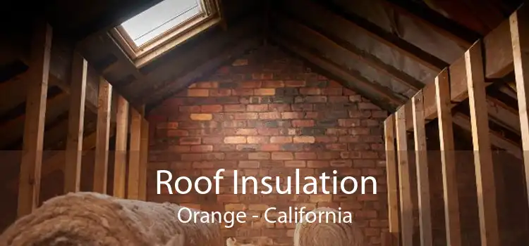 Roof Insulation Orange - California