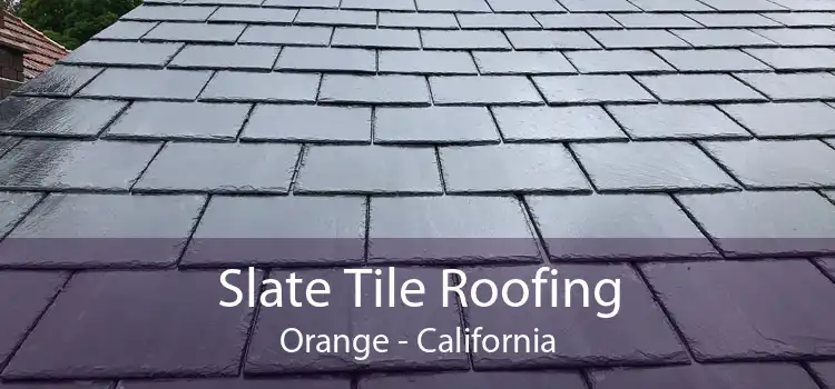 Slate Tile Roofing Orange - California